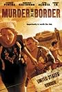 Murder on the Border (2005)