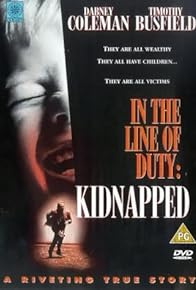 Primary photo for Kidnapped: In the Line of Duty