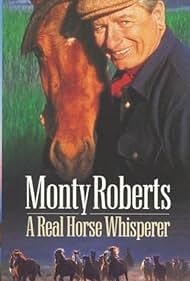 Monty Roberts: A Real Horse Whisperer (1998)