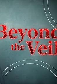 Primary photo for Beyond the Veil