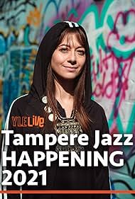 Tampere Jazz Happening 2021 (2021)