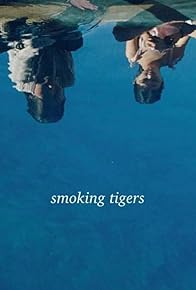 Primary photo for Smoking Tigers