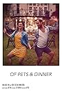 Of Pets & Dinner (2019)