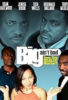 Reginald Ballard, Jade Jenise Dixon, and Sean Blakemore in Big Ain't Bad (2002)