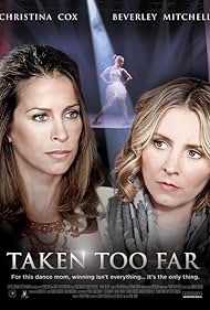 Beverley Mitchell and Christina Cox in Taken Too Far (2017)