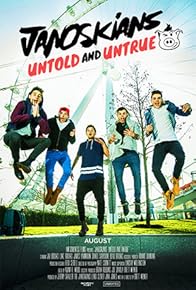 Primary photo for Janoskians: Untold and Untrue