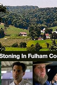 Primary photo for A Stoning in Fulham County