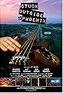 Stuck Outside of Phoenix (2013)