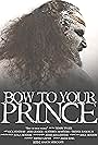 Bow to Your Prince (2014)