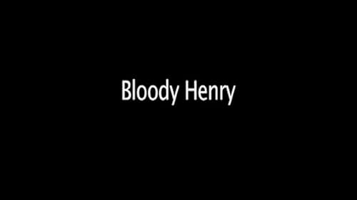 Bloody Henry