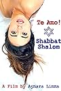 Te Amo! Shabbat Shalom (2014)