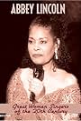 Abbey Lincoln in Great Women Singers of the 20th Century: Abbey Lincoln (2005)