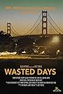 Wasted Days (2016)