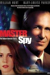 Primary photo for Master Spy: The Robert Hanssen Story