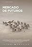 Mercado de futuros (2011) Poster