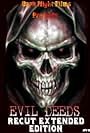 Evil Deeds (2004)