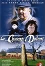 Le Champ dolent, le roman de la terre (2002)