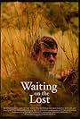 Branden Waits in Waiting on the Lost (2001)