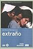 Extraño (2003) Poster