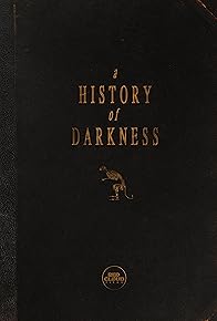 Primary photo for A History of Darkness