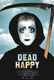 Dead Happy (2010)