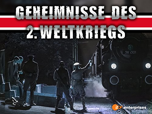 Geheimnisse des Zweiten Weltkriegs (2012)