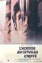 L'homme au cerveau greffé (1972)