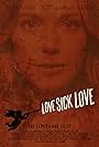 Love Sick Love Official Theatrical Poster - Starting April 19, 2013