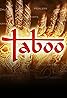 Taboo (TV Series 2002–2014) Poster