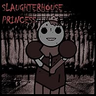 Primary photo for Slaughterhouse Princess