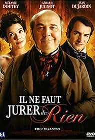 Il ne faut jurer... de rien! (2005)