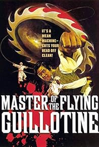 Primary photo for Master of the Flying Guillotine