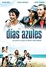 Días azules (2006) Poster