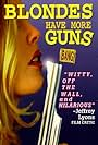 Blondes Have More Guns (1996)