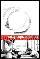 Sixty Cups of Coffee (2000)