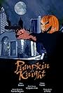 Pumpkin Knight (2007)