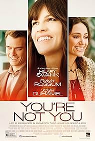 Emmy Rossum, Hilary Swank, and Josh Duhamel in You're Not You (2014)