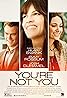 You're Not You (2014) Poster