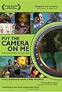 Put the Camera on Me (2003)