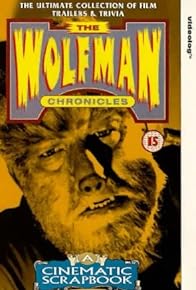 Primary photo for Wolfman Chronicles: A Cinematic Scrapbook