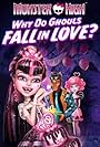 Monster High: Why Do Ghouls Fall in Love?