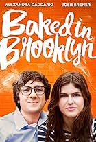 Alexandra Daddario and Josh Brener in Baked in Brooklyn (2016)