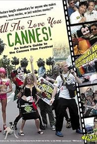 Primary photo for All the Love You Cannes!