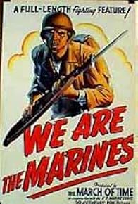 Primary photo for We Are the Marines