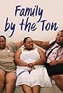 Family by the Ton (2018)