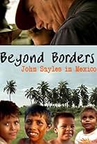 Beyond Borders: John Sayles in Mexico (2003)