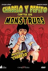 Primary photo for Chabelo and Pepito vs. The Monsters