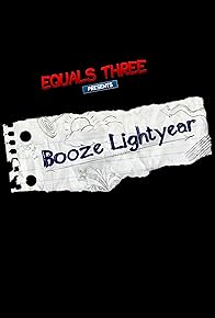 Primary photo for Best of Booze Lightyear (2015)