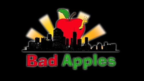 Bad Apples