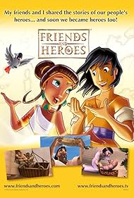 Friends and Heroes (2007)